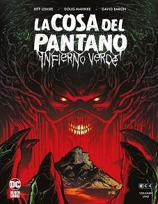 COSA DEL PANTANO, LA. INFIERNO VERDE NÚM. 1 DE 3 | 9788419279200 | LEMIRE, JEFF | Llibreria Aqualata | Comprar llibres en català i castellà online | Comprar llibres Igualada