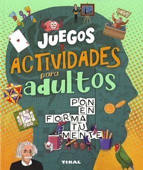 JUEGOS Y ACTIVIDADES PARA ADULTOS | 9788499285184 | MONTORO, JORGE | Llibreria Aqualata | Comprar libros en catalán y castellano online | Comprar libros Igualada