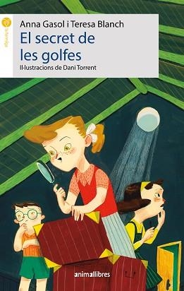 SECRET DE LES GOLFES, EL | 9788418592638 | GASOL, ANNA / BLANCH, TERESA | Llibreria Aqualata | Comprar libros en catalán y castellano online | Comprar libros Igualada