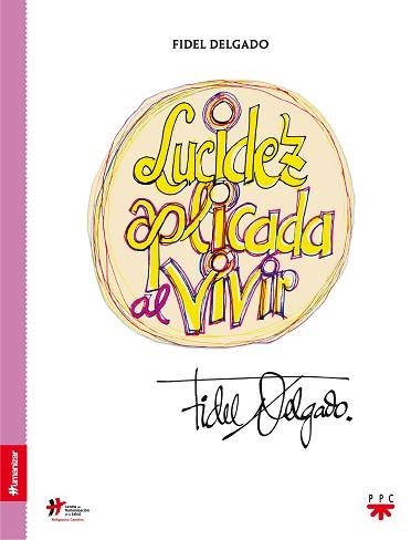 LUCIDEZ APLICADA AL VIVIR | 9788428830041 | DELGADO, FIDEL | Llibreria Aqualata | Comprar libros en catalán y castellano online | Comprar libros Igualada