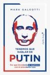 TENEMOS QUE HABLAR DE PUTIN | 9788412457896 | GALEOTTI, MARK | Llibreria Aqualata | Comprar libros en catalán y castellano online | Comprar libros Igualada