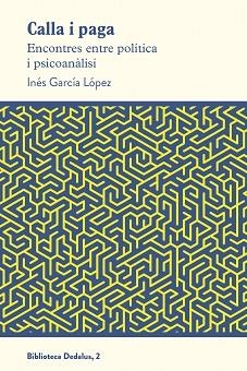 CALLA I PAGA | 9788417339951 | GARCÍA LÓPEZ, INÉS | Llibreria Aqualata | Comprar llibres en català i castellà online | Comprar llibres Igualada