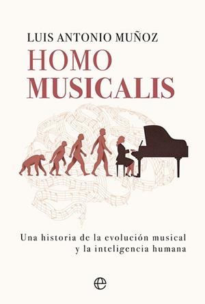 HOMO MUSICALIS | 9788413843612 | MUÑOZ, LUIS ANTONIO | Llibreria Aqualata | Comprar libros en catalán y castellano online | Comprar libros Igualada