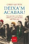 DEIXA'M ACABAR (AVUI 3) | 9788466404617 | SANTOS, CARE | Llibreria Aqualata | Comprar llibres en català i castellà online | Comprar llibres Igualada