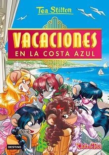 CLUB DE TEA 44. VACACIONES EN LA COSTA AZUL | 9788408252498 | STILTON, TEA | Llibreria Aqualata | Comprar llibres en català i castellà online | Comprar llibres Igualada