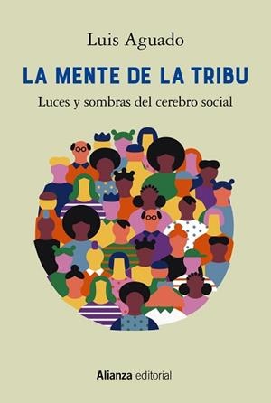 MENTE DE LA TRIBU, LA | 9788413628325 | AGUADO, LUIS | Llibreria Aqualata | Comprar libros en catalán y castellano online | Comprar libros Igualada