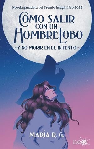 CÓMO SALIR CON UN HOMBRE LOBO | 9788418927829 | R.G., MARÍA | Llibreria Aqualata | Comprar libros en catalán y castellano online | Comprar libros Igualada