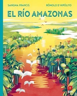RÍO AMAZONAS, EL | 9788413922614 | SANGMA FRANCIS, ANGELA | Llibreria Aqualata | Comprar libros en catalán y castellano online | Comprar libros Igualada