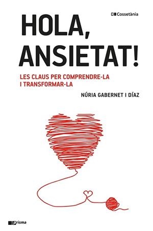 HOLA, ANSIETAT! | 9788413561967 | GABERNET I DÍAZ, NÚRIA | Llibreria Aqualata | Comprar libros en catalán y castellano online | Comprar libros Igualada