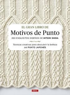 GRAN LIBRO DE MOTIVOS DE PUNTO, EL | 9788498746952 | SHIDA, HITOMI | Llibreria Aqualata | Comprar libros en catalán y castellano online | Comprar libros Igualada
