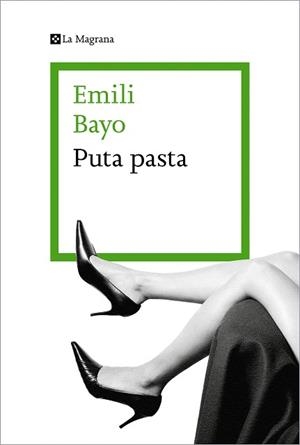 PUTA PASTA | 9788419013316 | BAYO, EMILI | Llibreria Aqualata | Comprar libros en catalán y castellano online | Comprar libros Igualada
