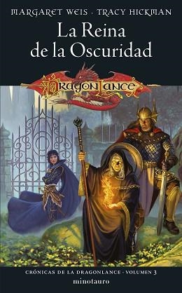 CRÓNICAS DE LA DRAGONLANCE 3. LA REINA DE LA OSCURIDAD | 9788445011164 | WEIS, MARGARET /  HICKMAN, TRACY | Llibreria Aqualata | Comprar libros en catalán y castellano online | Comprar libros Igualada