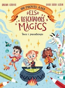 100 PROVES AMB ELS RESCATADORS MÀGICS. JOCS I PASSATEMPS | 9788424672867 | CATDOOR, SABRINA | Llibreria Aqualata | Comprar libros en catalán y castellano online | Comprar libros Igualada