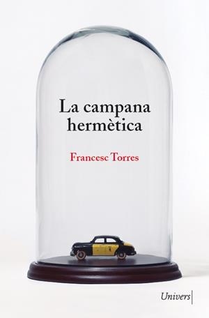 CAMPANA HERMÈTICA, LA | 9788418887222 | TORRES, FRANCESC | Llibreria Aqualata | Comprar libros en catalán y castellano online | Comprar libros Igualada