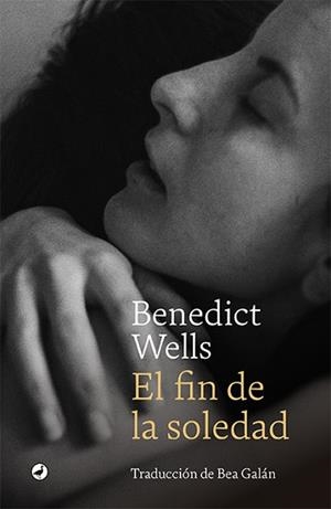 FIN DE LA SOLEDAD, EL | 9788418800115 | WELLS, BENEDICT | Llibreria Aqualata | Comprar llibres en català i castellà online | Comprar llibres Igualada