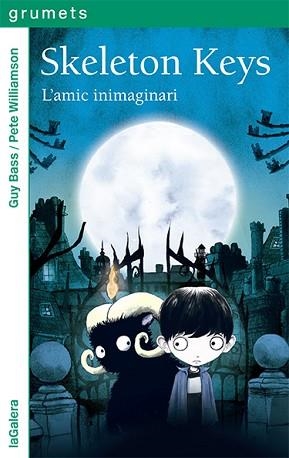 SKELETON KEYS 1. L'AMIC INIMAGINARI | 9788424672911 | BASS, GUY | Llibreria Aqualata | Comprar llibres en català i castellà online | Comprar llibres Igualada
