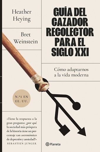 GUÍA DEL CAZADOR-RECOLECTOR PARA EL SIGLO XXI | 9788408255932 | WEINSTEIN, BRET/HEYING, HEATHER | Llibreria Aqualata | Comprar libros en catalán y castellano online | Comprar libros Igualada
