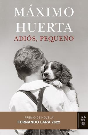 ADIÓS, PEQUEÑO | 9788408258568 | HUERTA, MÁXIMO | Llibreria Aqualata | Comprar libros en catalán y castellano online | Comprar libros Igualada