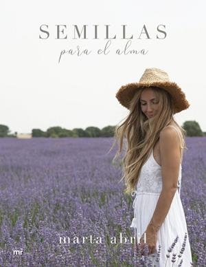 SEMILLAS PARA EL ALMA | 9788427049857 | ABRIL, MARTA | Llibreria Aqualata | Comprar llibres en català i castellà online | Comprar llibres Igualada