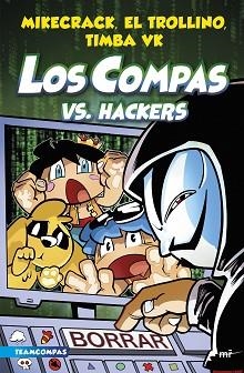 COMPAS 7. LOS COMPAS VS. HACKERS | 9788427050006 | MIKECRACK, EL TROLLINO Y TIMBA VK | Llibreria Aqualata | Comprar llibres en català i castellà online | Comprar llibres Igualada