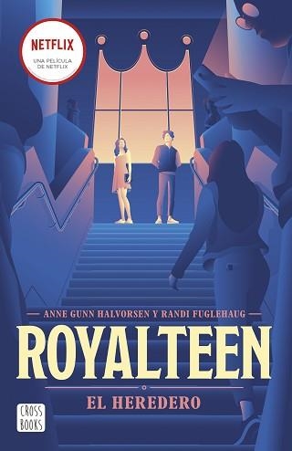 ROYALTEEN 1. EL HEREDERO | 9788408254355 | FUGLEHAUG, RANDI / HALVORSEN, ANNE GUNN | Llibreria Aqualata | Comprar libros en catalán y castellano online | Comprar libros Igualada