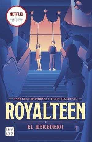 ROYALTEEN 1. EL HEREDERO | 9788408254355 | FUGLEHAUG, RANDI / HALVORSEN, ANNE GUNN | Llibreria Aqualata | Comprar libros en catalán y castellano online | Comprar libros Igualada