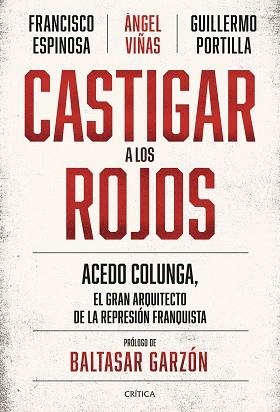CASTIGAR A LOS ROJOS | 9788491994244 | VIÑAS, ÁNGEL / ESPINOSA, FRANCISCO / PORTILLA, GUILLERMO | Llibreria Aqualata | Comprar llibres en català i castellà online | Comprar llibres Igualada
