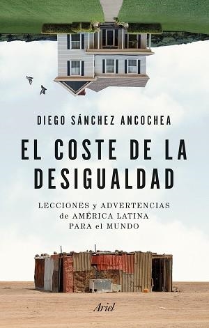 COSTE DE LA DESIGUALDAD, EL | 9788434435438 | SÁNCHEZ ANCOCHEA, DIEGO | Llibreria Aqualata | Comprar libros en catalán y castellano online | Comprar libros Igualada