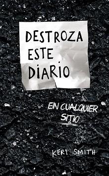 DESTROZA ESTE DIARIO EN CUALQUIER SITIO | 9788449339691 | SMITH, KERI | Llibreria Aqualata | Comprar libros en catalán y castellano online | Comprar libros Igualada