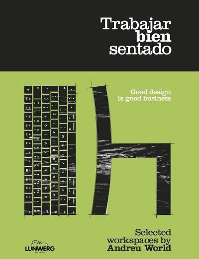 TRABAJAR BIEN SENTADO | 9788418820564 | WORLD, ANDREU | Llibreria Aqualata | Comprar libros en catalán y castellano online | Comprar libros Igualada
