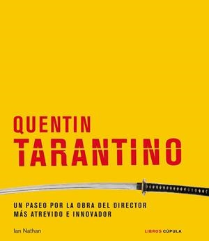 QUENTIN TARANTINO | 9788448029456 | NATHAN, IAN | Llibreria Aqualata | Comprar libros en catalán y castellano online | Comprar libros Igualada