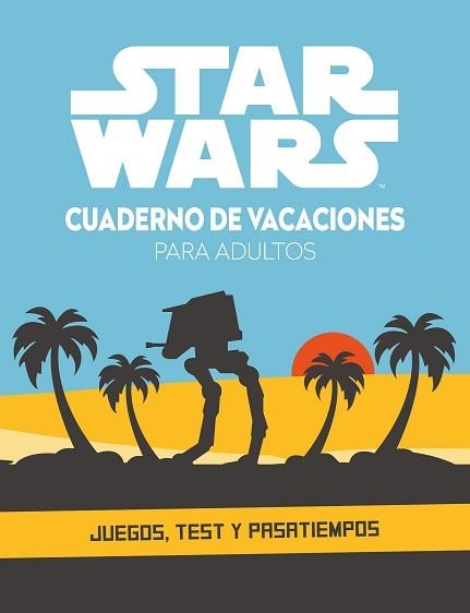 STAR WARS. CUADERNO DE VACACIONES PARA ADULTOS | 9788408253501 | STAR WARS | Llibreria Aqualata | Comprar libros en catalán y castellano online | Comprar libros Igualada