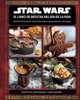 STAR WARS, EL LIBRO DE RECETAS DEL DÍA DE LA VIDA | 9788413423739 | AA. VV. | Llibreria Aqualata | Comprar libros en catalán y castellano online | Comprar libros Igualada