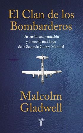 CLAN DE LOS BOMBARDEROS, EL | 9788430624591 | GLADWELL, MALCOLM | Llibreria Aqualata | Comprar libros en catalán y castellano online | Comprar libros Igualada