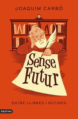 SENSE FUTUR | 9788497103381 | CARBÓ, JOAQUIM | Llibreria Aqualata | Comprar libros en catalán y castellano online | Comprar libros Igualada