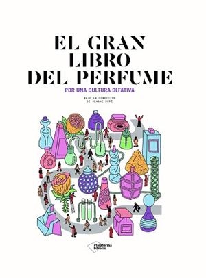 GRAN LIBRO DEL PERFUME, EL | 9788418927287 | DORÉ, JEANNE | Llibreria Aqualata | Comprar libros en catalán y castellano online | Comprar libros Igualada