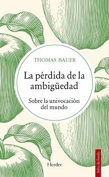 PÉRDIDA DE LA AMBIGÜEDAD, LA | 9788425448089 | BAUER, THOMAS | Llibreria Aqualata | Comprar llibres en català i castellà online | Comprar llibres Igualada