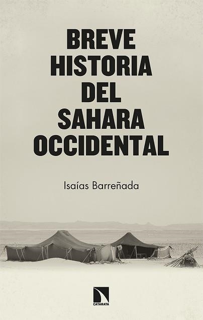 BREVE HISTORIA DEL SAHARA OCCIDENTAL | 9788413524962 | BARREÑADA BAJO, ISAÍAS | Llibreria Aqualata | Comprar libros en catalán y castellano online | Comprar libros Igualada