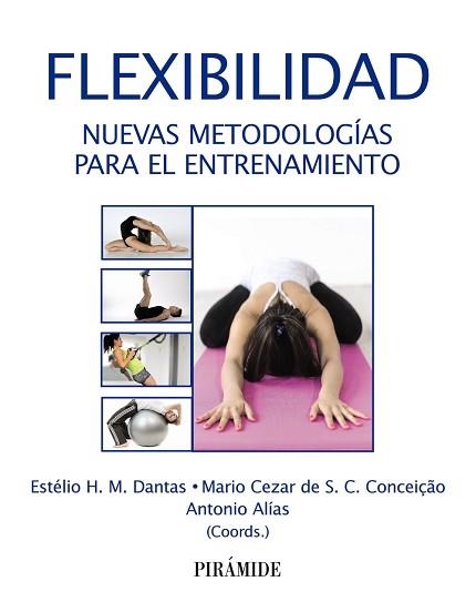 FLEXIBILIDAD | 9788436843095 | DANTAS, ESTÉLIO H. M./CONCEIÇÃO, MARIO CEZAR DE S. C./ALÍAS, ANTONIO | Llibreria Aqualata | Comprar libros en catalán y castellano online | Comprar libros Igualada