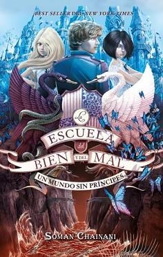 ESCUELA DEL BIEN Y DEL MAL 2, LA. UN MUNDO SIN PRÍNCIPES | 9788417854560 | CHAINANI, SOMAN | Llibreria Aqualata | Comprar libros en catalán y castellano online | Comprar libros Igualada