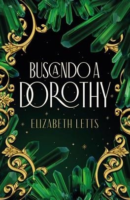 BUSCANDO A DOROTHY | 9788416517770 | LETTS, ELIZABETH | Llibreria Aqualata | Comprar llibres en català i castellà online | Comprar llibres Igualada