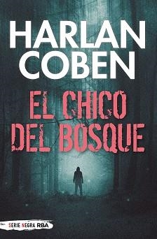 CHICO DEL BOSQUE, EL | 9788491876670 | COBEN, HARLAN | Llibreria Aqualata | Comprar libros en catalán y castellano online | Comprar libros Igualada