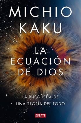 ECUACIÓN DE DIOS, LA | 9788418619694 | KAKU, MICHIO | Llibreria Aqualata | Comprar libros en catalán y castellano online | Comprar libros Igualada
