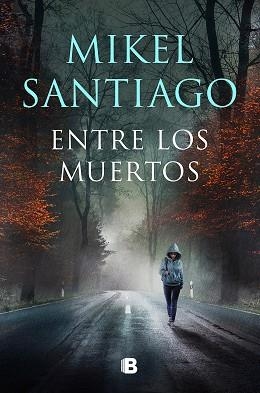 ENTRE LOS MUERTOS (TRILOGÍA DE ILLUMBE 3) | 9788466672191 | SANTIAGO, MIKEL | Llibreria Aqualata | Comprar libros en catalán y castellano online | Comprar libros Igualada