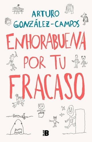 ENHORABUENA POR TU FRACASO | 9788418051197 | GONZÁLEZ-CAMPOS, ARTURO | Llibreria Aqualata | Comprar libros en catalán y castellano online | Comprar libros Igualada