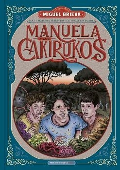 MANUELA Y LOS CAKIRUKOS | 9788418052101 | BRIEVA, MIGUEL | Llibreria Aqualata | Comprar libros en catalán y castellano online | Comprar libros Igualada