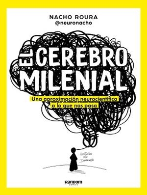 CEREBRO MILENIAL | 9788418040108 | ROURA @NEURONACHO, NACHO | Llibreria Aqualata | Comprar llibres en català i castellà online | Comprar llibres Igualada