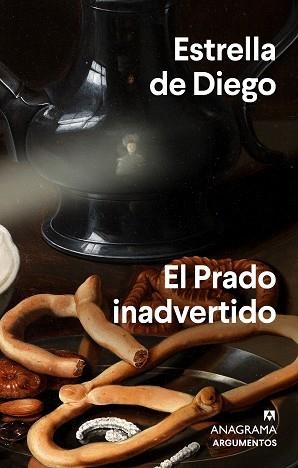 PRADO INADVERTIDO, EL | 9788433964922 | DE DIEGO, ESTRELLA | Llibreria Aqualata | Comprar libros en catalán y castellano online | Comprar libros Igualada