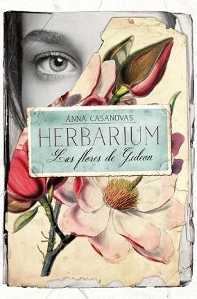 HERBARIUM. LAS FLORES DE GIDEON | 9788416622870 | CASANOVAS, ANNA | Llibreria Aqualata | Comprar llibres en català i castellà online | Comprar llibres Igualada