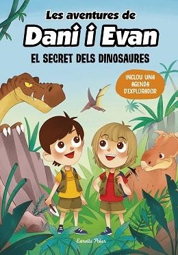 AVENTURES DE DANI I EVAN 1, LES. EL SECRET DELS DINOSAURES | 9788413893044 | LAS AVENTURAS DE DANI Y EVAN | Llibreria Aqualata | Comprar libros en catalán y castellano online | Comprar libros Igualada